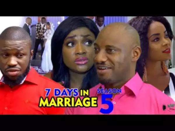 SEVEN DAYS IN MARRIAGE SEASON 5 - 2019 Nollywood Movie